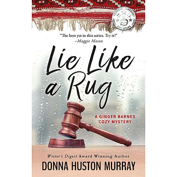 Lie Like a Rug (A Ginger Barnes Cozy Mystery, #7) / A Ginger Barnes Cozy Mystery, Donna Huston Murray