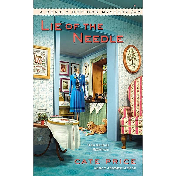 Lie of the Needle / A Deadly Notions Mystery Bd.3, Cate Price