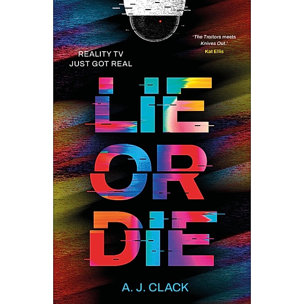 Lie or Die, A J Clack