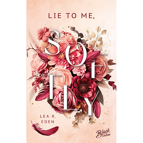 Lie to Me, Softly, Lea R. Eden