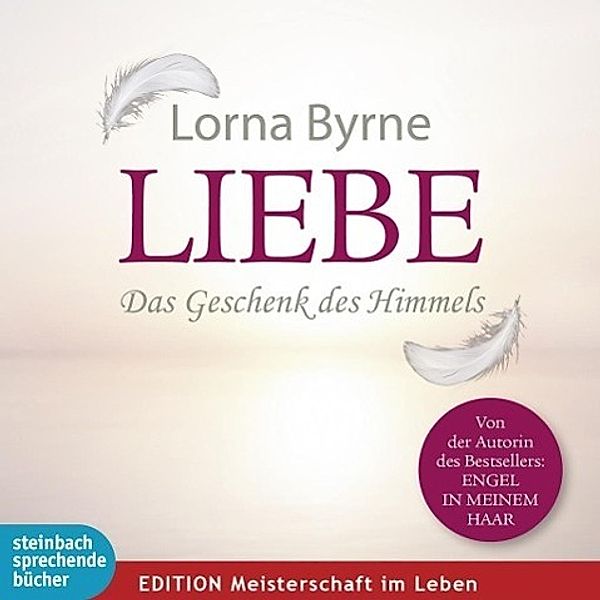 Liebe, 1 Audio-CD, Lorna Byrne