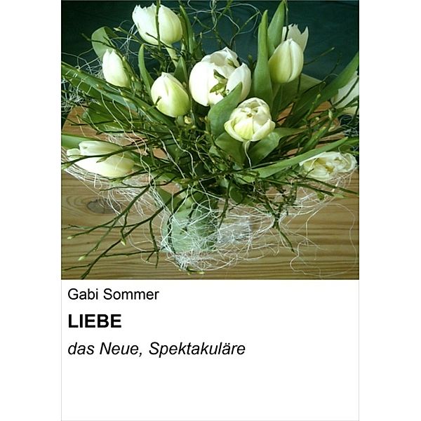 LIEBE, Gabi Sommer