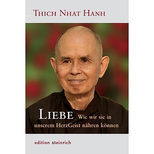 Liebe, Thich Nhat Hanh