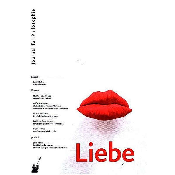 Liebe, Judith Butler, Eva Illouz, Oliver Primavesi