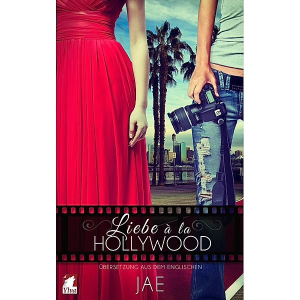 Liebe à la Hollywood / Hollywood-Serie Bd.1, Jae