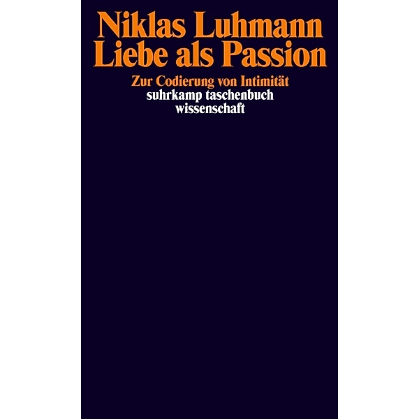 Liebe als Passion, Niklas Luhmann