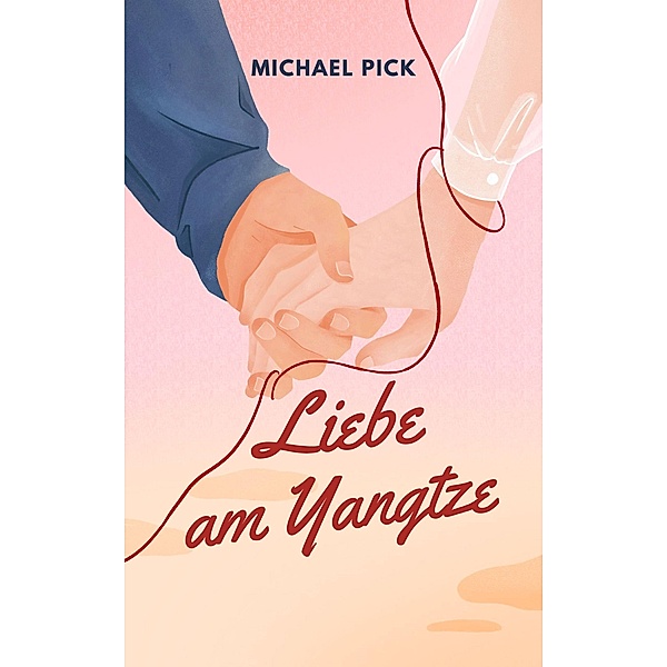 Liebe am Yangtze, Michael Pick
