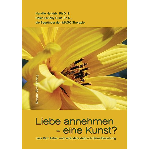 Liebe annehmen - eine Kunst?, Harville Hendrix D., Helen LaKelly Hunt D.