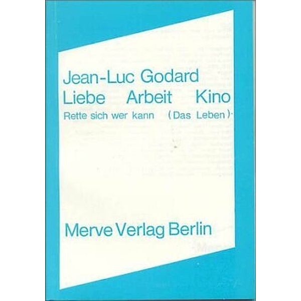 Liebe Arbeit Kino, Jean-Luc Godard