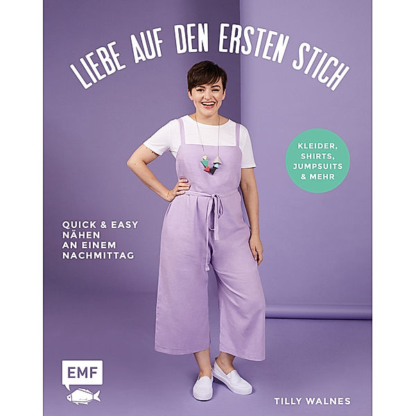 Liebe auf den ersten Stich - Kleider, Shirts, Jumpsuits und mehr, Tilly Walnes