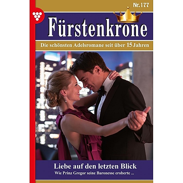 Liebe auf den letzten Blick / Fürstenkrone Bd.177, Nina Nicolai