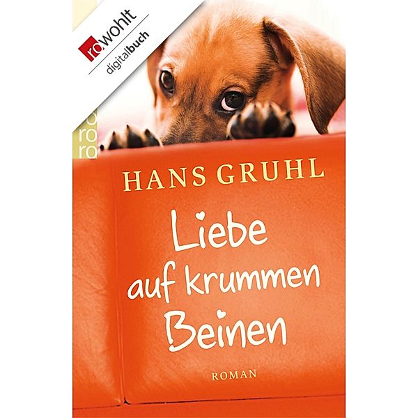 Liebe auf krummen Beinen, Hans Gruhl