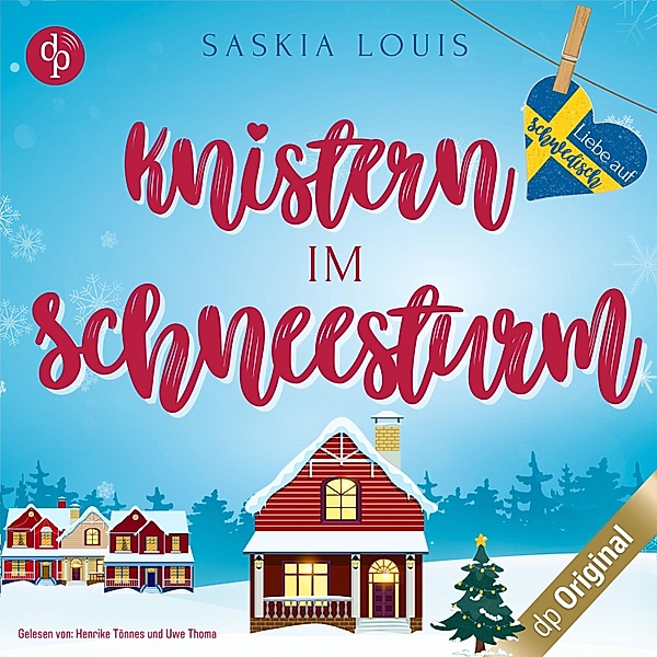 Liebe auf Schwedisch - 3 - Knistern im Schneesturm, Saskia Louis