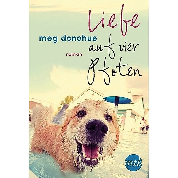 Liebe auf vier Pfoten, Meg Donohue