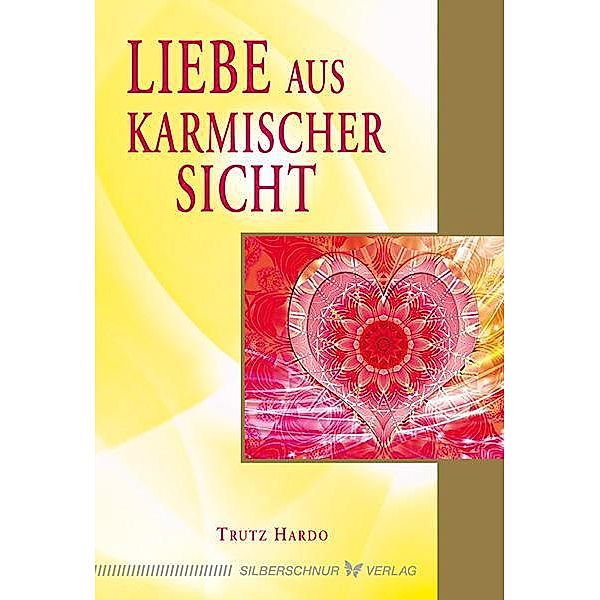 Liebe aus karmischer Sicht, Trutz Hardo