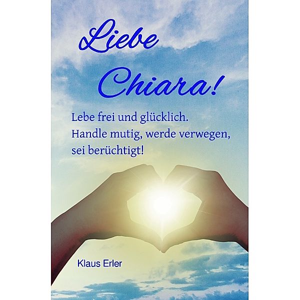 Liebe Chiara!, Klaus Erler