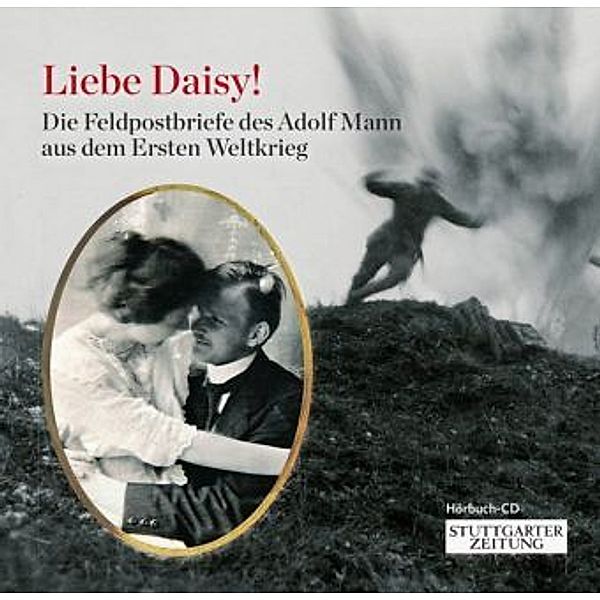 Liebe Daisy!, 1 Audio-CD, Adolf Mann