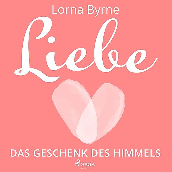 Liebe – Das Geschenk des Himmels, Lorna Byrne