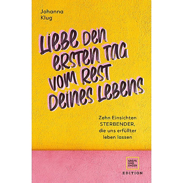 Liebe den ersten Tag vom Rest deines Lebens, Johanna Klug