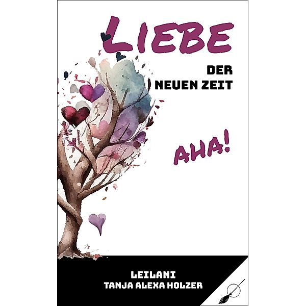 Liebe der neuen Zeit, aha!, LeiLani