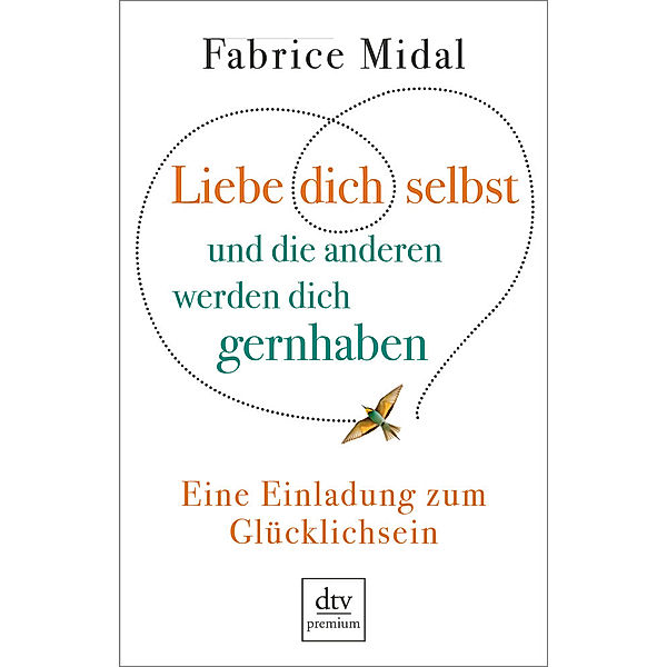 Liebe dich selbst und die anderen werden dich gernhaben, Fabrice Midal