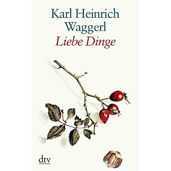 Liebe Dinge, Grossdruck, Karl Heinrich Waggerl