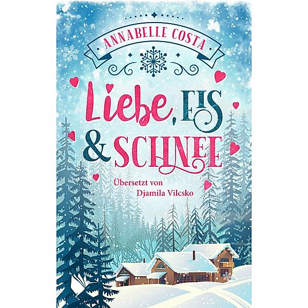 Liebe, Eis und Schnee, Annabelle Costa