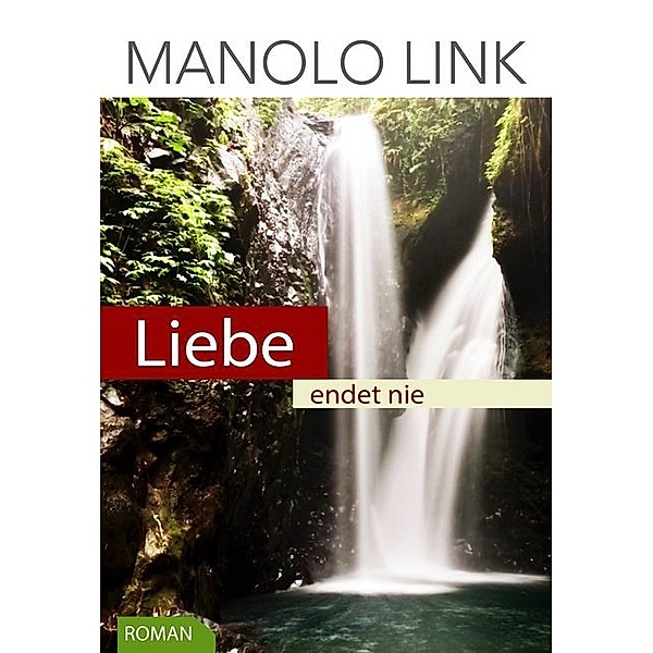 Liebe endet nie, Manolo Link