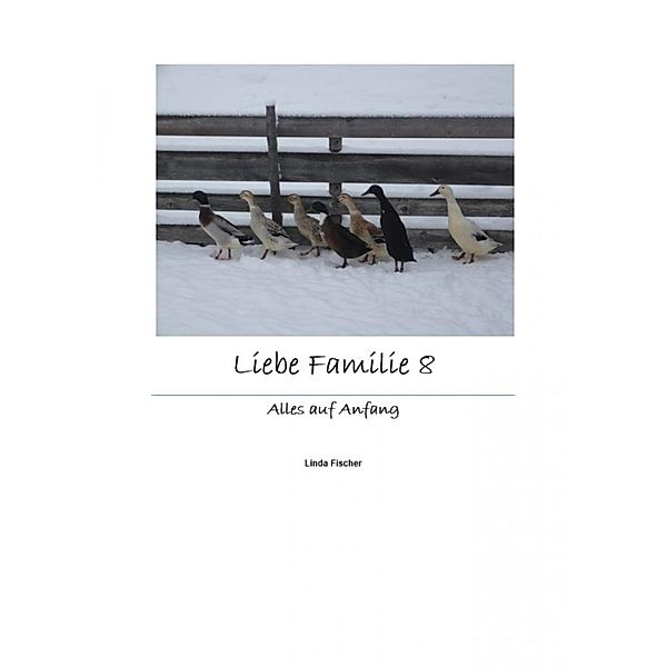 Liebe Familie 8, Linda Fischer