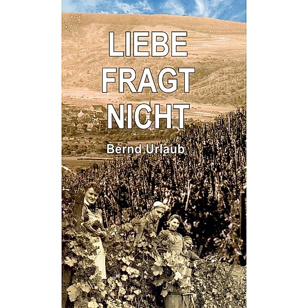 Liebe fragt nicht, Bernd Urlaub