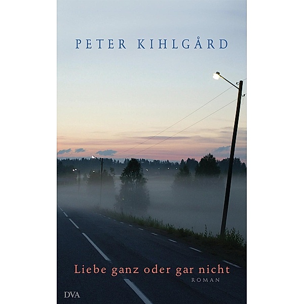 Liebe ganz oder gar nicht, Peter Kihlgård