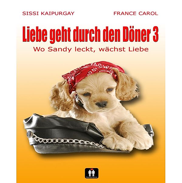 Liebe geht durch den Döner 3, Sissi Kaipurgay, France Carol