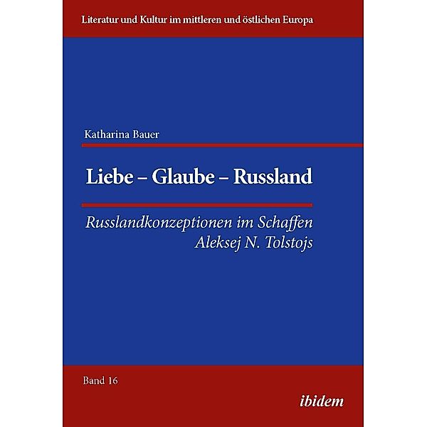 Liebe - Glaube - Russland, Katharina Bauer