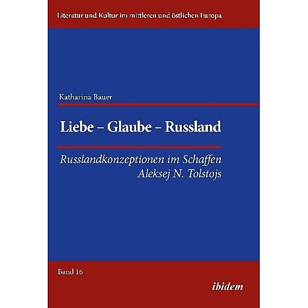 Liebe - Glaube - Russland, Katharina Bauer