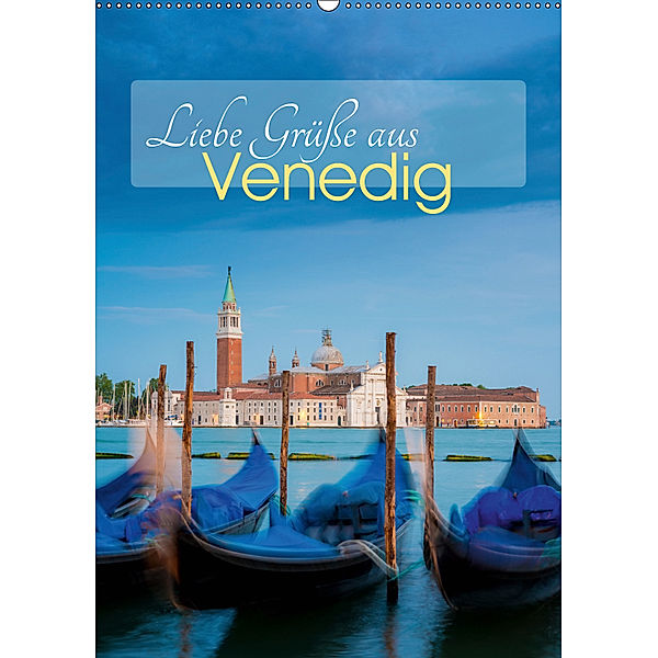 Liebe Grüße aus Venedig (Wandkalender 2019 DIN A2 hoch), Martin Wasilewski