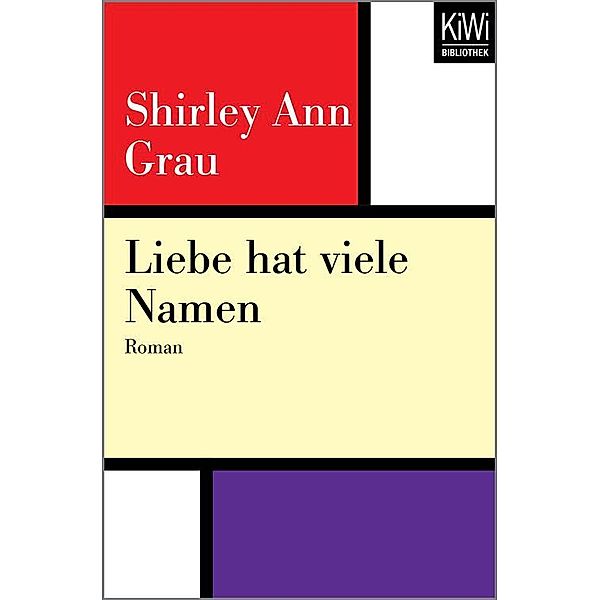 Liebe hat viele Namen, Shirley Ann Grau