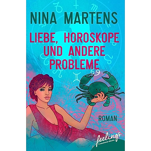 Liebe, Horoskope und andere Probleme, Nina Martens