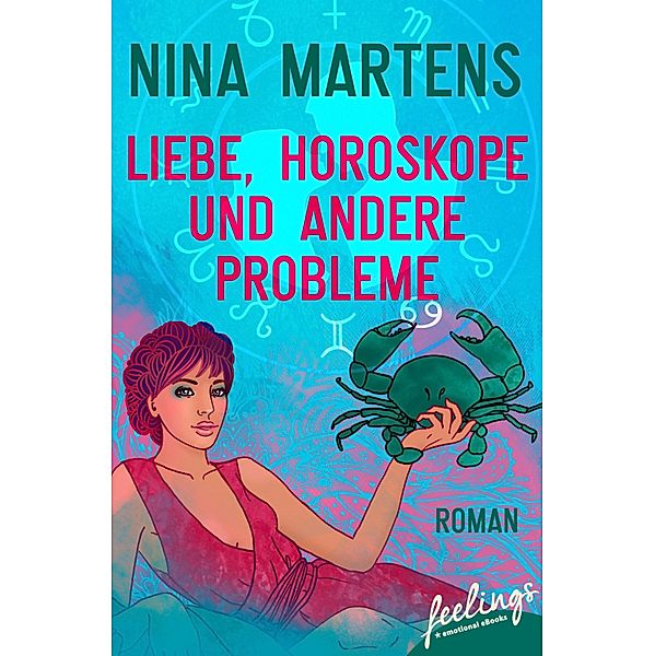 Liebe, Horoskope und andere Probleme, Nina Martens