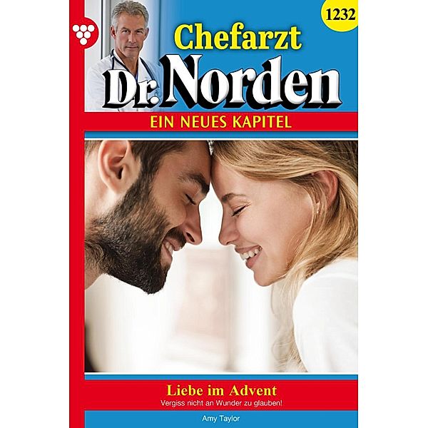 Liebe im Advent / Chefarzt Dr. Norden Bd.1232, Amy Taylor