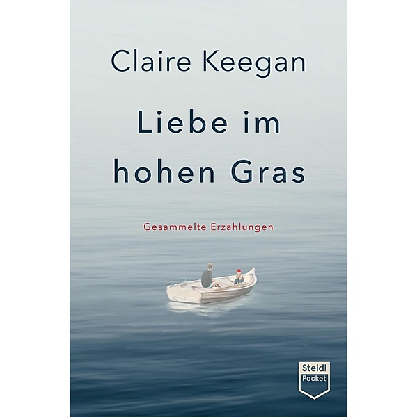 Liebe im hohen Gras (Steidl Pocket), Claire Keegan