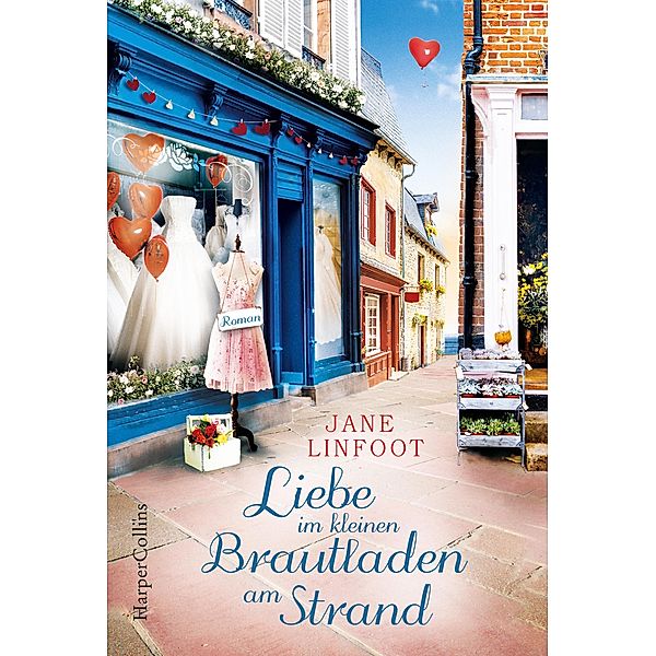 Liebe im kleinen Brautladen am Strand / Brautladen Bd.5, Jane Linfoot