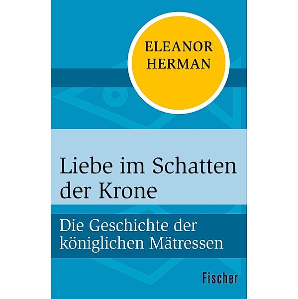 Liebe im Schatten der Krone, Eleanor Herman