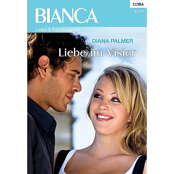 Liebe im Visier / Bianca Romane Bd.1857, Diana Palmer