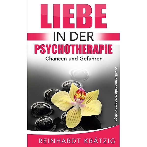 Liebe in der Psychotherapie, Reinhardt Krätzig