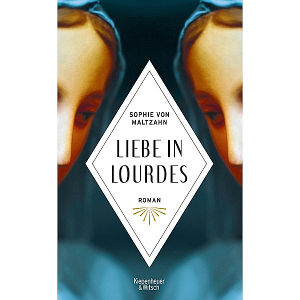 Liebe in Lourdes, Sophie von Maltzahn
