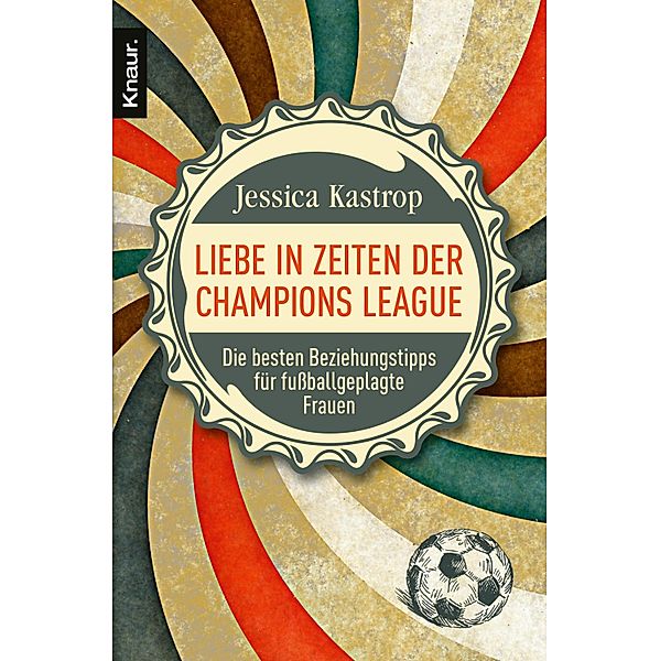 Liebe in Zeiten der Champions League, Jessica Kastrop