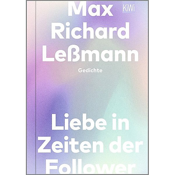 Liebe in Zeiten der Follower, Max Richard Leßmann