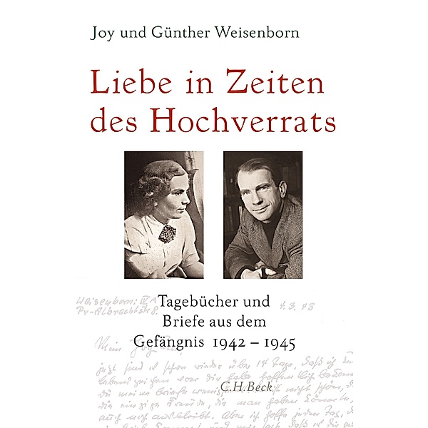 Liebe in Zeiten des Hochverrats, Joy Weisenborn, Günther Weisenborn