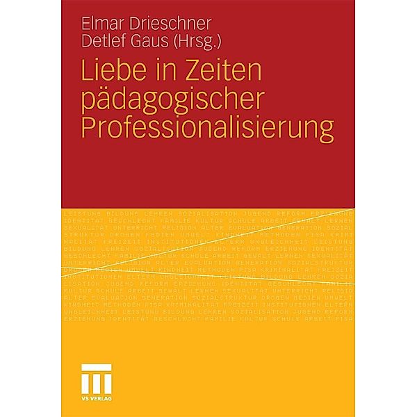 Liebe in Zeiten pädagogischer Professionalisierung