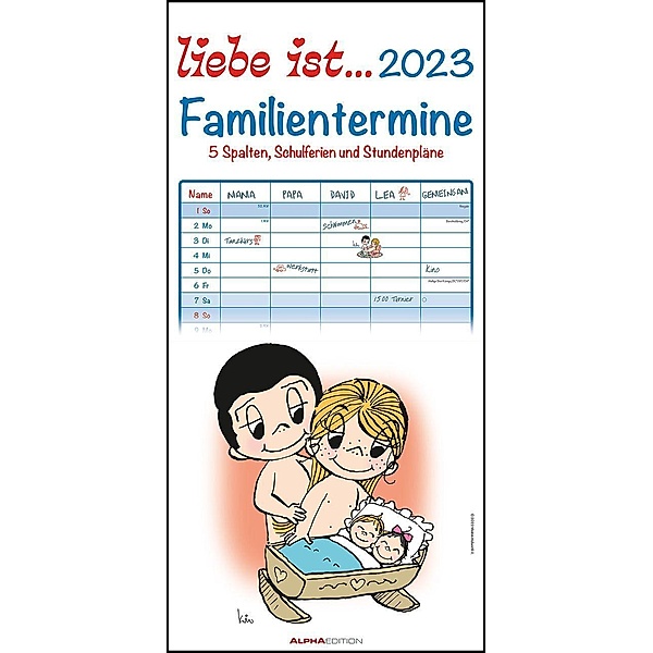 liebe ist... 2023 Familienplaner - Familien-Timer - Termin-Planer - Kinder-Kalender - Familien-Kalender - 22x45